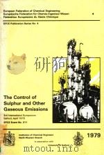 THE CONTROL OF SULPHUR AND OTHER GASEOUS EMISSIONS 3RD INTERNATIONAL SYMPOSIUM 1979 PDF电子版封面 0852951175