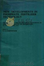 NEW DEVELOPMENTS IN PHOSPHATE FERTILIZER TECHNOLOGY（1977 PDF版）