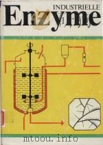 INDUSTRIELLE ENZYME INDUSTRIELLE HERSTELLUNG UND VERWENDUNG VON ENZYMPRAPARATEN（1979 PDF版）
