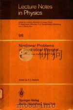 LECTURE NOTES IN PHYSICS 98 NONLINEAR PROBLEMS IN THEORETICAL PHYSICS（1979 PDF版）