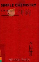 SIMPLE CHEMISTRY 1964 PDF电子版封面 L.H.ANGUS