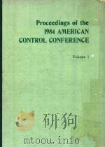 PROCEEDINGS OF THE 1984 AMERICAN CONTROL CONFERENCE VOLUME 1（1984 PDF版）