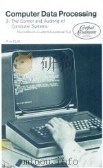 COMPUTER DATA PROCESSING 3.THE CONTROL AND AUDITING OF COMPUTER SYSTEMS（ PDF版）