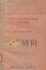 ADVANCES IN CHEMISTRY SERIES 211 MULTICOMPONENT POLYMER MATERIALS（1986 PDF版）
