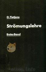 STROMUNGSLEHRE PHYSIKALISCHE GRUNDLAGEN VOM TECHNISCHEN STANDPUNKT（1960 PDF版）