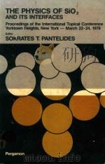 THE PHYSICS OF SIO2 AND ITS INTERFACES（1978 PDF版）
