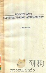 ROBOTS AND MANUFACTURING AUTOMATION（1985 PDF版）