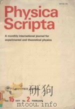 PHYSICA SCRIPTA A MONTHLY INTERNATIONAL JOURNAL FOR EXPERIMENTAL AND THEORETICAL PHYSICS VOL.15 1977 1977 PDF电子版封面
