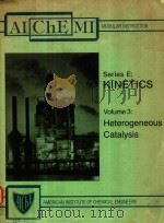 SERIES E: KINETICS VOLUME 3: HETEROGENEOUS CATALYSIS（1982 PDF版）