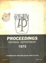 PROCEEDINGS REFINING DEPARTMENT 1975 AMERICAN PETROLEUM INSTITUTE VOLUME 54（1975 PDF版）
