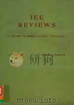 IEE REVIEWS A SPECIAL ISSUE OF THE PROCEEDINGS OF THE INSTITUTION OF ELECTRICAL ENGINEERS SEPTEMBER（1971 PDF版）