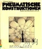 PNEUMATISCHE KONSTRUKTIONEN BAUTEN AUS MEMBRANEN UND LUFT（1976 PDF版）