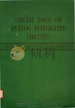 SPECIAL ISSUE ON ANALOG INTEGRATED CIRCUITS IEEE JOURNAL OF SOLID-STATE CIRCUITS VOL.SC-7 NO.6 DECEM（1972 PDF版）