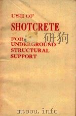 USE OF SHOTCRETE FOR UNDERGROUND STRUCTURAL SUPPORT（1973 PDF版）