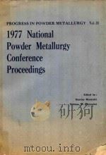 PROGRESS IN POWDERN METALLURGY VOL.33 1977 NATIONAL POWDER METALLURGY CONFERENCE PROCEEDINGS（1977 PDF版）