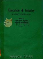 EDUCATION & INDUSTRY A JOINT ENDEAVOR VOLUME 1（1981 PDF版）