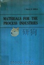 MATERIALS FOR THE PROCESS INDUSTRIES I MECH E CONFERENCE PUBLICATIONS 1982-6（1982 PDF版）