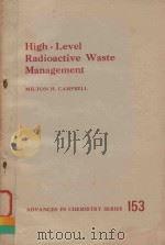 ADVANCES IN CHEMISTRY SERIES 153 HIGH-LEVEL RADIOACTIVE WASTE MANAGEMENT（1976 PDF版）