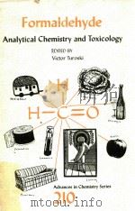 ADVANCES IN CHEMISTRY SERIES 210 FORMALDEHYDE ANALYTICAL CHEMISTRY AND TOXICOLOGY（1985 PDF版）