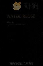 WATER REUSE 1982 PDF电子版封面 0250403595