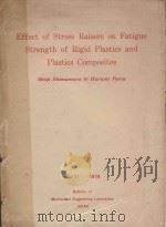 EFFECT OF STRESS RAISERS ON FATIGUE STRENGTH OF RIGID PLASTICS AND PLASTICS COMPOSITES NO.11 1974（1974 PDF版）