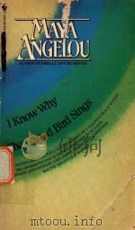 I know why the caged bird sings Maya angelou 1971 PDF电子版封面 0553139045