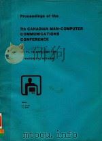 PROCEEDINGS OF THE 7TH CANADIAN MAN-COMPUTER COMMUNICATIONS CONFERENCE 1981（1981 PDF版）