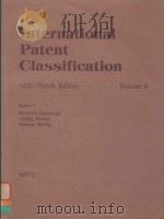 INTERNATIONAL PATENT CLASSIFICATION 1979(THIRD)EDITION VOLUME 6 SECTION F MECHANICAL ENGINEERING; LI 1979 PDF电子版封面 3542185990