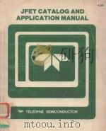 1979 JFET CATALOG AND APPLICATIONS MANUAL 1979 PDF电子版封面