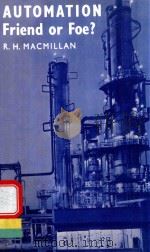 AUTOMATION FRIEND OR FOE?（1956 PDF版）