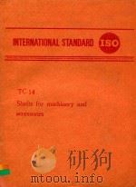 INTERNATIONAL STANDARD TC14 SHAFTS FOR MACHINERY AND ACCESSORIES（1973 PDF版）