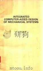 INTEGRATED COMPUTER-AIDED DESIGN OF MECHANICAL SYSTEMS（1987 PDF版）
