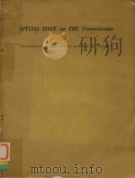 SPECIAL ISSUE ON EHV TRANSMISSION IEEE TRANSACTIONS ON POWER APPARATUS AND SYSTEMS VOL.PAS-85 NO.6（1966 PDF版）