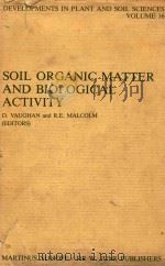 SOIL ORGANIC MATTER AND BIOLOGICAL ACTIVITY（1985 PDF版）