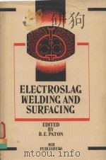 ELECTROSLAG WELDING AND SURFACING VOL.1（1983 PDF版）