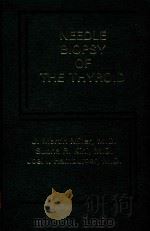 NEEDLE BIOPSY OF THE THYROID CURRENT CONCEPTS 1983 PDF电子版封面 0030623715