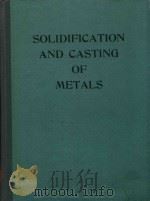 SOLIDIFICATION AND CASTING OF METALS（1979 PDF版）