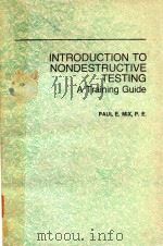INTRODUCTION TO NONDESTRUCTIVE TESTING A TRAINING GUIDE（1987 PDF版）