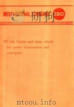 INTERNATIONAL STANDARD ISO TC100 CHAINS AND CHAIN WHEELS FOR POWER TRANSMISSION AND CONVEYORS（1976 PDF版）
