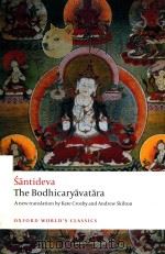 THE BODHICARYAVATARA 1995 PDF电子版封面 0199540433 KATE CROSBY and ANDREW SKILTON