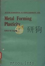 IUTAM SYMPOSIUM TUTZING/GERMANY 1978 METAL FORMING PLASTICITY（1979 PDF版）