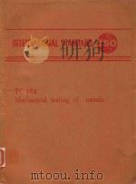 INTERNATIONAL STANDARD ISO TC164 MECHANICAL TESTING OF METALS 1968 PDF电子版封面