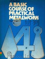A BASIC COURSE OF PRACTICAL METALWORK THIRD EDITION（1979 PDF版）