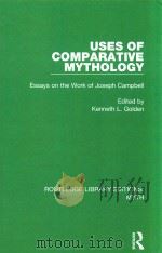 USES OF COMPARATIVE MYTHOLOGY ESSAYS ON THE WORK OF JOSEPH CAMPBELL（1992 PDF版）