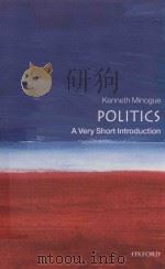 POLITICS A VERY SHORT INTRODUCTION 1995 PDF电子版封面 0192853882 KENNETH MINOGUE