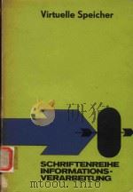 Virtuelle Speicher:dynamische Hauptspeicherverwaltung durch Betriebssysteme. 1978 PDF电子版封面