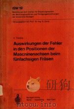 ISW19 AUSWIRKUNGEN DER FEHLER IN DEN POSITIONEN DER MASCHINENACHSEN BEIM FUNFACHSIGEN FRASEN（1977 PDF版）