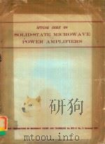 SPECIAL ISSUE ON SOLID-STATE MICROWAVE POWER AMPLIFIERS IEEE TRANSACTIONS ON MICROWAVE THEORY AND TE（1973 PDF版）