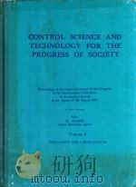 CONTROL SCIENCE AND TECHNOLOGY FOR THE PROGRESS OF SOCIETY VOLUME 2（1982 PDF版）