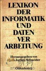 Lexikon der Informatik und Datenverarbeitung 1983 PDF电子版封面 3486226614